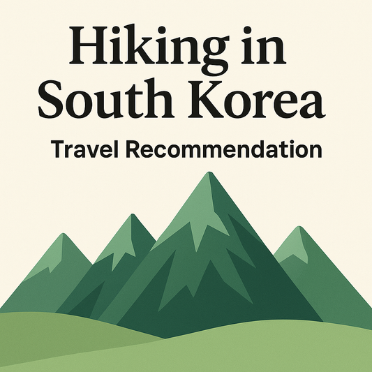Top 15 Hiking Spots in Korea - From Seoul to National Parks